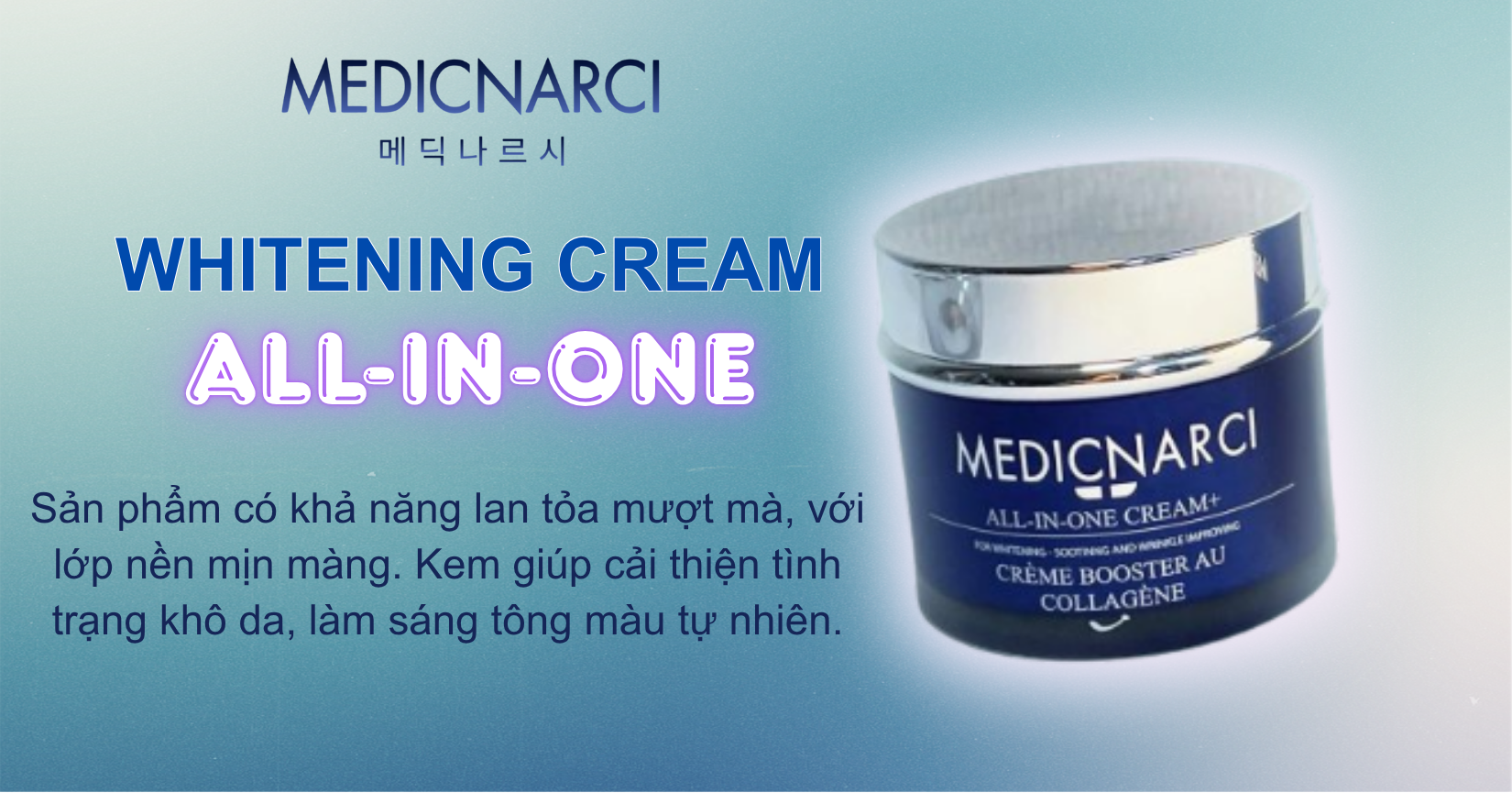 Gợi ý sản phẩm: Medicnarci Korea - All-In-One Whitening Cream