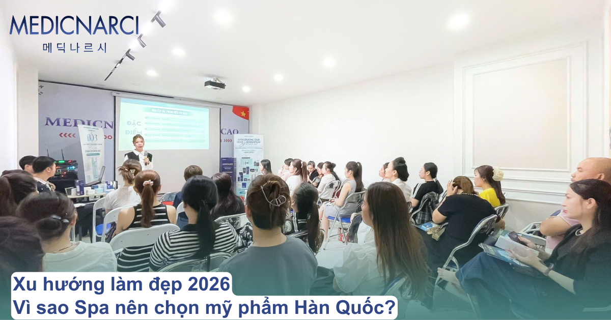 Xu hướng làm đẹp 2026: Vì sao spa nên chọn mỹ phẩm Hàn Quốc? | Medicnarci Korea