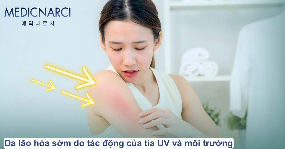 Da lão hóa sớm do tác động của tia UV và môi trường | Medicnarci Korea